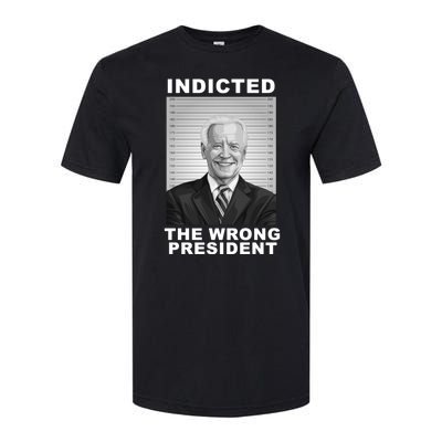 Biden You Indicted The Wrong President Funny Political Softstyle CVC T-Shirt