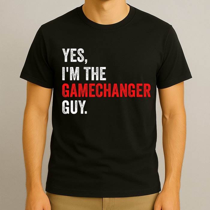 Baseball Yes IM The Gamechanger Guy Funny T-Shirt