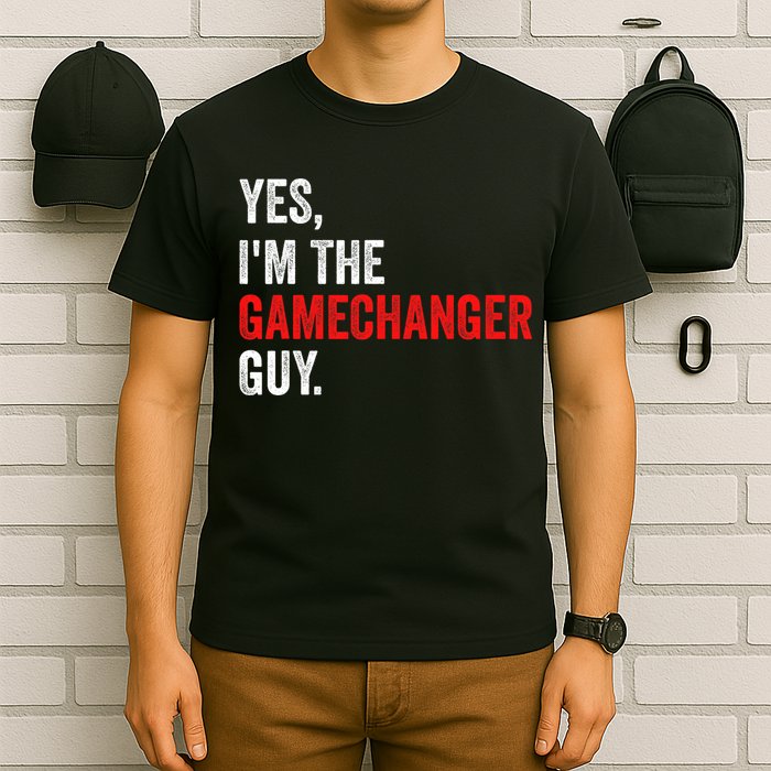 Baseball Yes IM The Gamechanger Guy Funny T-Shirt