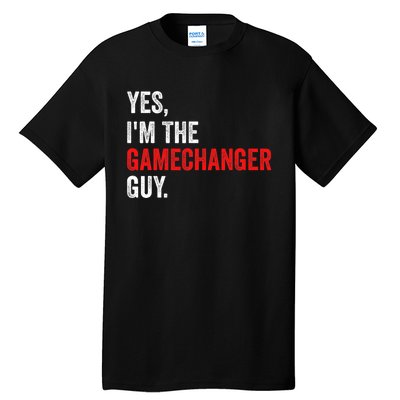 Baseball Yes IM The Gamechanger Guy Funny Tall T-Shirt