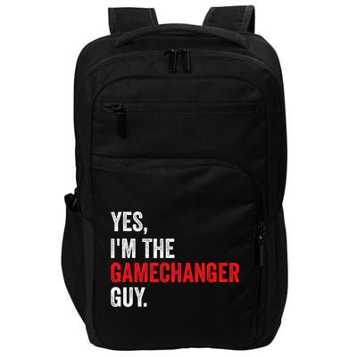 Baseball Yes IM The Gamechanger Guy Funny Impact Tech Backpack