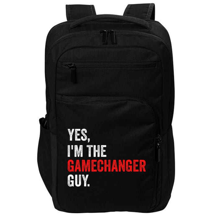 Baseball Yes IM The Gamechanger Guy Funny Impact Tech Backpack