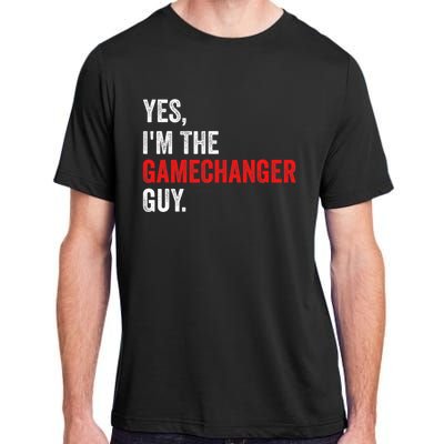 Baseball Yes IM The Gamechanger Guy Funny Adult ChromaSoft Performance T-Shirt