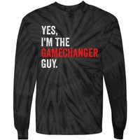 Baseball Yes IM The Gamechanger Guy Funny Tie-Dye Long Sleeve Shirt