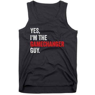 Baseball Yes IM The Gamechanger Guy Funny Tank Top