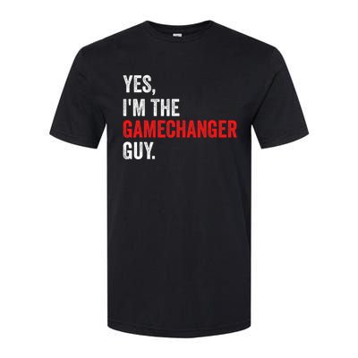 Baseball Yes IM The Gamechanger Guy Funny Softstyle CVC T-Shirt