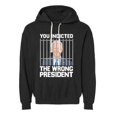 Biden You Indicted The Wrong President Garment-Dyed Fleece Hoodie