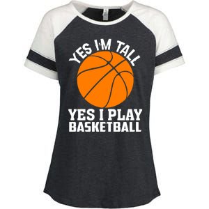 Basketball Yes I'm Tall Yes I Play Basketball Enza Ladies Jersey Colorblock Tee