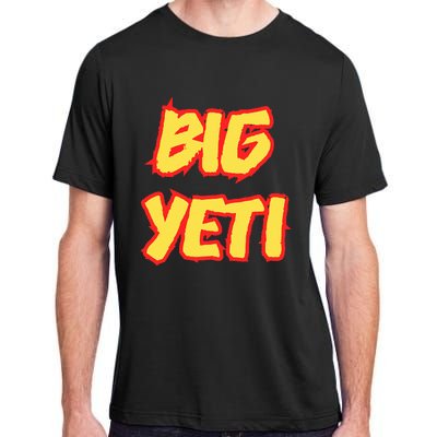 Big Ye.Ti Is The Best Nickname You’Ve Ever Had Funny K.Elce Adult ChromaSoft Performance T-Shirt