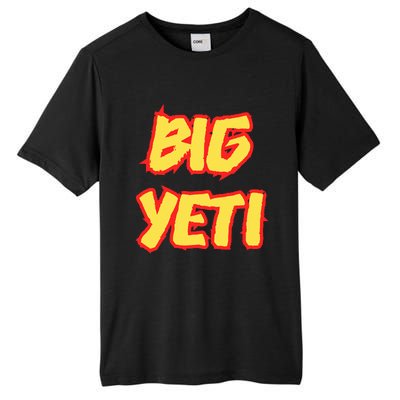 Big Ye.Ti Is The Best Nickname You’Ve Ever Had Funny K.Elce Tall Fusion ChromaSoft Performance T-Shirt