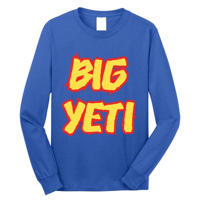 Big Ye.Ti Is The Best Nickname You’Ve Ever Had Funny K.Elce Long Sleeve Shirt