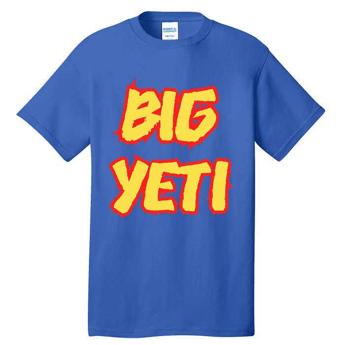 Big Ye.Ti Is The Best Nickname You’Ve Ever Had Funny K.Elce Tall T-Shirt