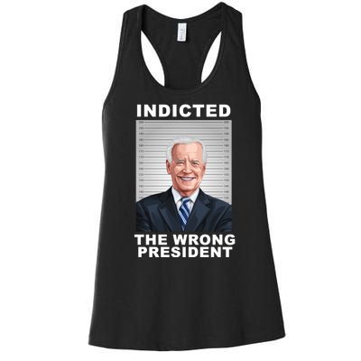 Biden You Indicted The Wrong President Women's Racerback Tank