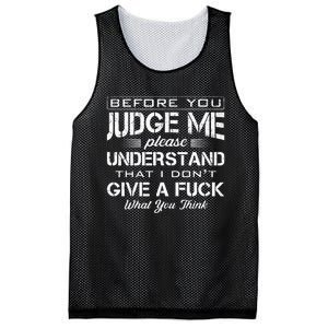 Before You Judge Me Understand That I Dont Give A Fuck Idea Mesh Reversible Basketball Jersey Tank