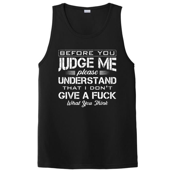 Before You Judge Me Understand That I Dont Give A Fuck Idea PosiCharge Competitor Tank