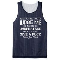 Before You Judge Me Understand That I Dont Give A Fuck Idea Mesh Reversible Basketball Jersey Tank