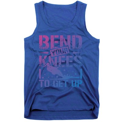 Bend Your Knees Water Skiing Gift Tank Top