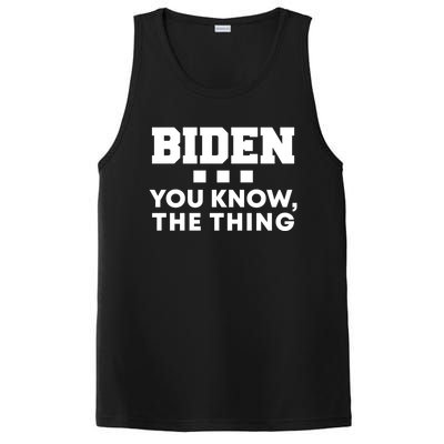 Biden You Know The Thing Forgetful Sleepy Joe Speech Meaningful Gift PosiCharge Competitor Tank