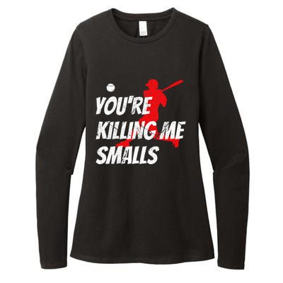 Baseball YouRe Killin Me Smalls Womens CVC Long Sleeve Shirt