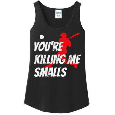 Baseball YouRe Killin Me Smalls Ladies Essential Tank