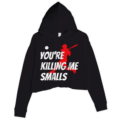 Baseball YouRe Killin Me Smalls Crop Fleece Hoodie