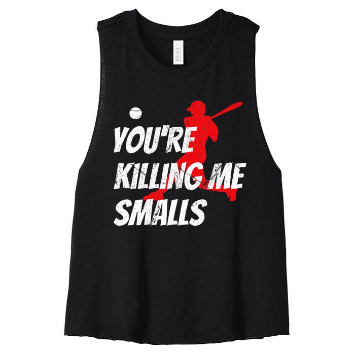 Baseball YouRe Killin Me Smalls Women's Racerback Cropped Tank