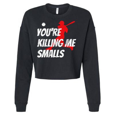 Baseball YouRe Killin Me Smalls Cropped Pullover Crew