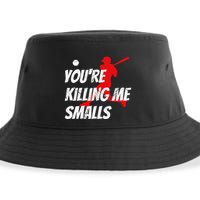 Baseball Youre Killin Me Smalls Funny Sustainable Bucket Hat