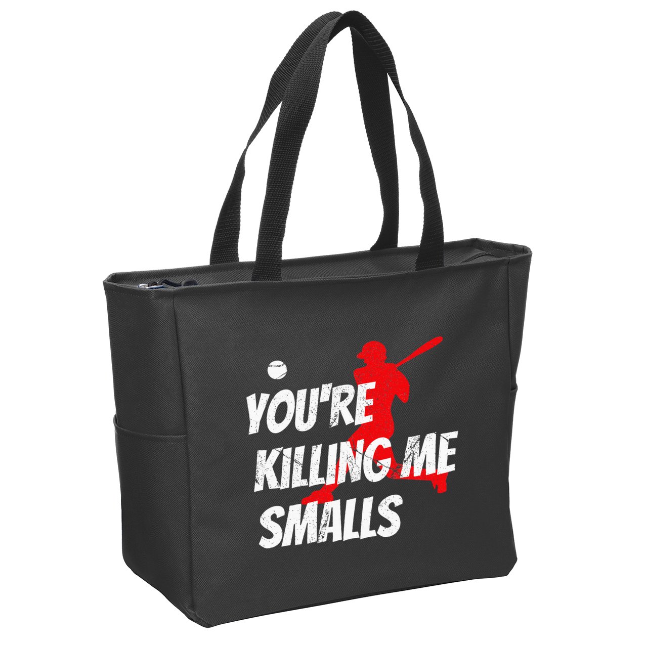 Baseball Youre Killin Me Smalls Funny Zip Tote Bag