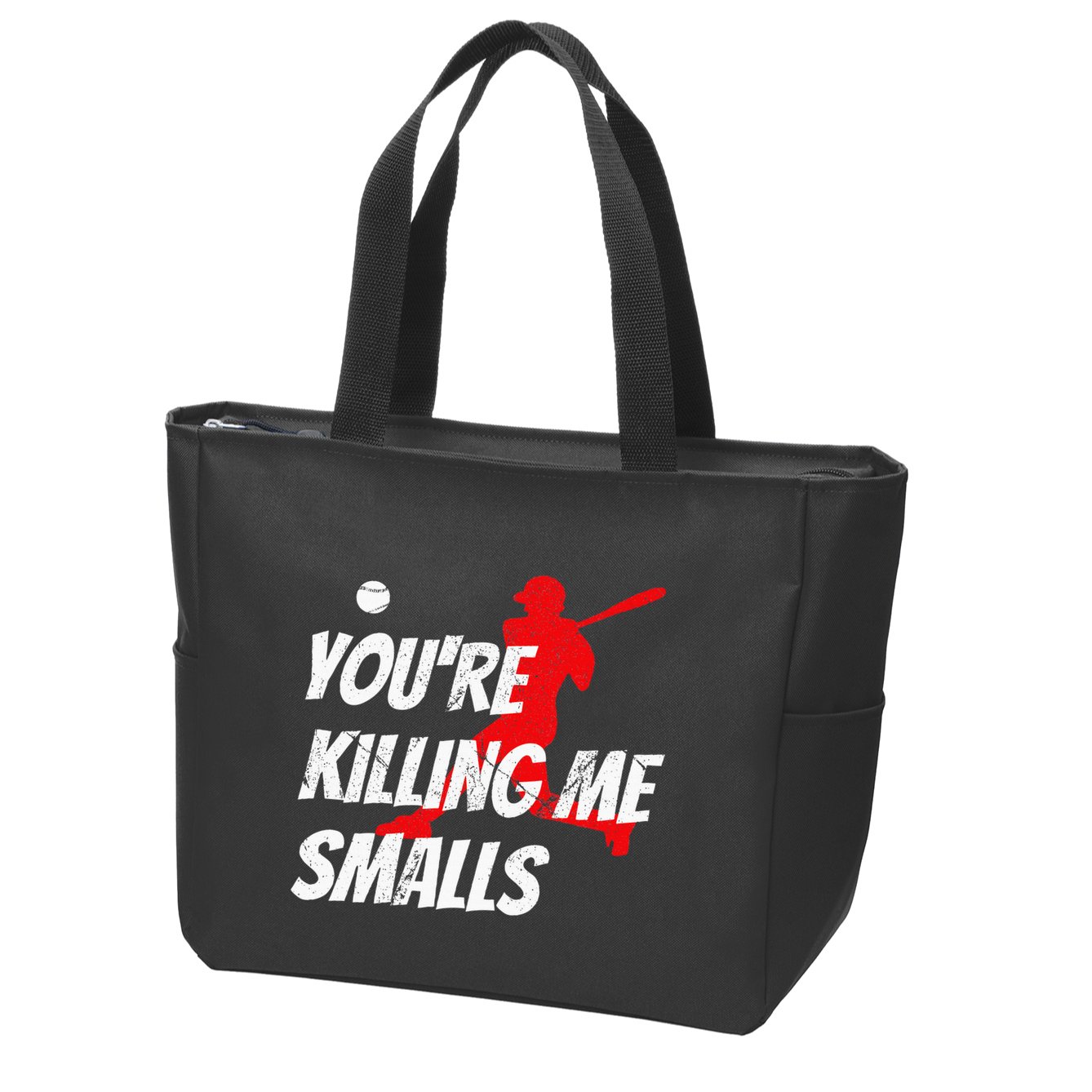 Baseball Youre Killin Me Smalls Funny Zip Tote Bag