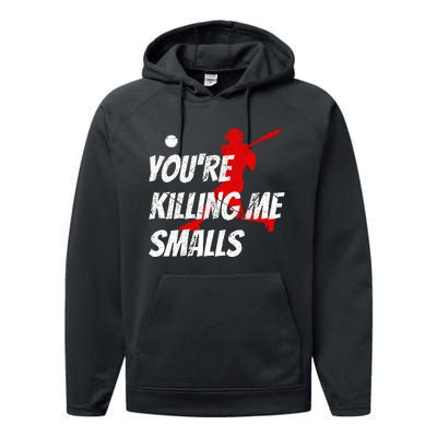 Baseball Youre Killin Me Smalls Performance Fleece Hoodie