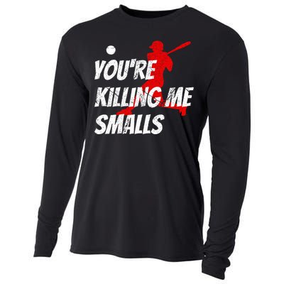 Baseball Youre Killin Me Smalls Cooling Performance Long Sleeve Crew