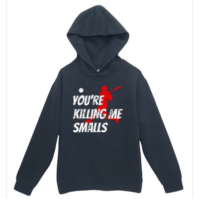 Baseball Youre Killin Me Smalls Urban Pullover Hoodie