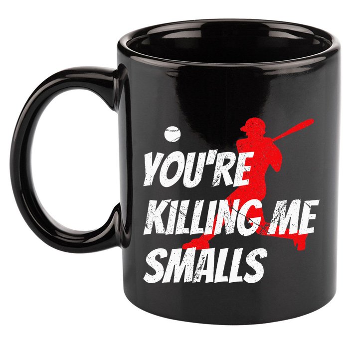 Baseball Youre Killin Me Smalls 11oz C Handle Ceramic Mug
