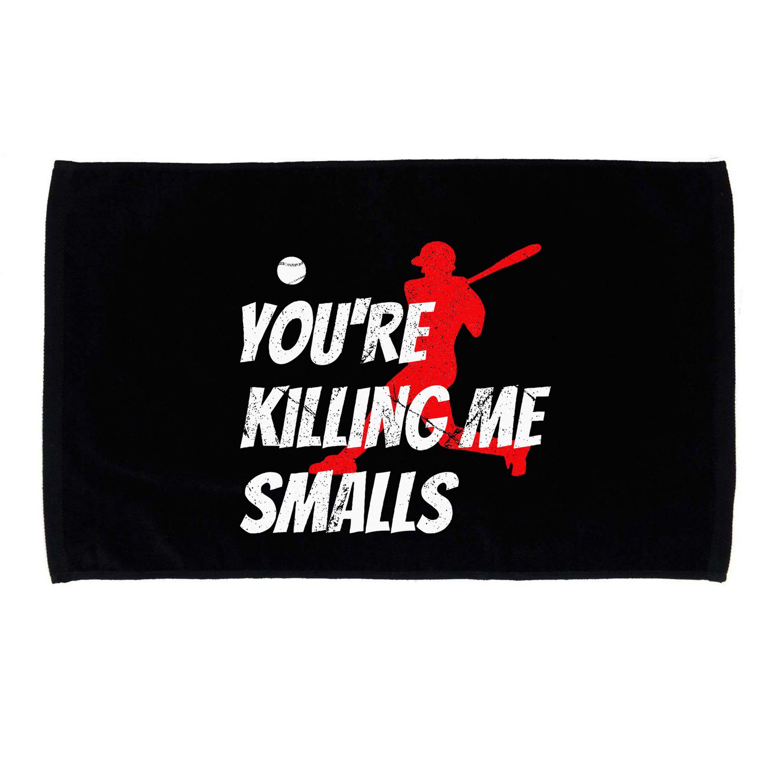 Baseball Youre Killin Me Smalls Microfiber Hand Towel