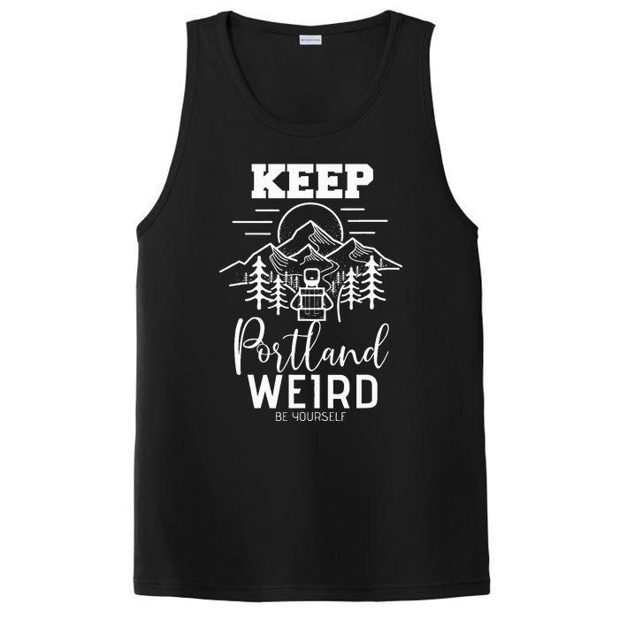 Be Yourself Keep Portland Weird Mount Hood Oregon State PosiCharge Competitor Tank