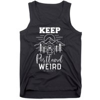 Be Yourself Keep Portland Weird Mount Hood Oregon State Tank Top