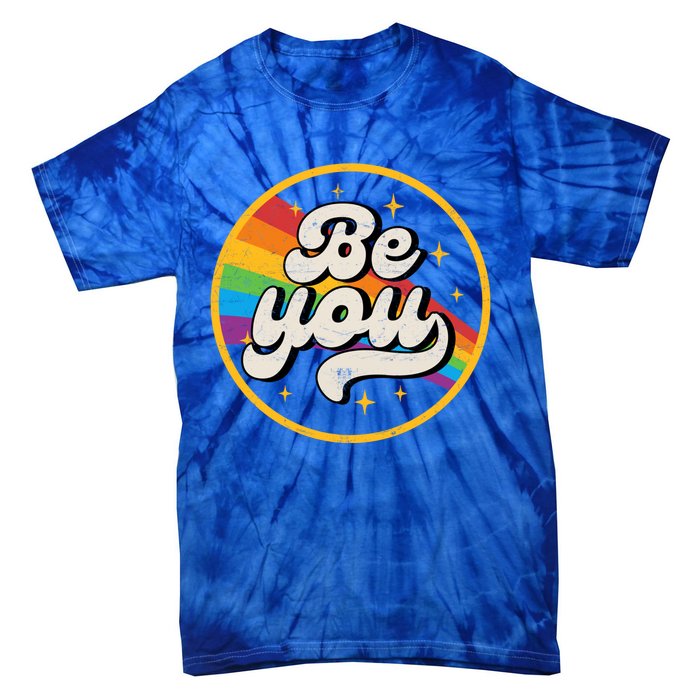 Be You Lgbt Pride Ally Rainbow Flag Retro Vintage Gift Tie-Dye T-Shirt