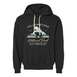 Bear Y.e.ll.o.w.s.to.ne National Park Funny 150th Anniversary Garment-Dyed Fleece Hoodie