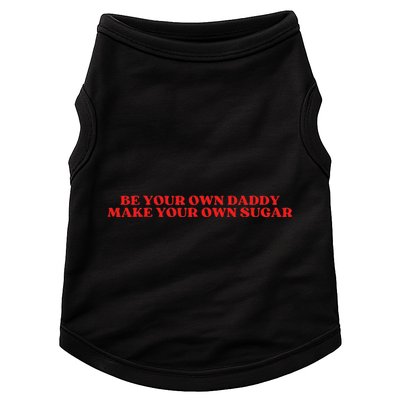 Be Your Own Daddy Make Your Own Sugar Doggie Tank