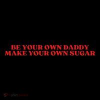 Be Your Own Daddy Make Your Own Sugar Hooded Wearable Blanket