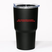 Be Your Own Daddy Make Your Own Sugar Tumbler