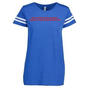 Be Your Own Daddy Make Your Own Sugar Enza Ladies Jersey Football T-Shirt