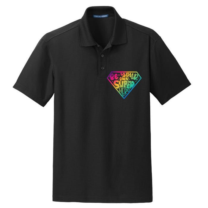 Be Your Own Super Hero Motivational Quotes Dry Zone Grid Polo