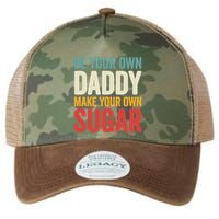 Be Your Own Daddy Make Your Own Sugar Legacy Tie Dye Trucker Hat
