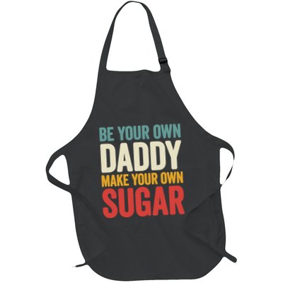 Be Your Own Daddy Make Your Own Sugar Apron