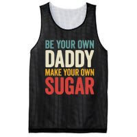 Be Your Own Daddy Make Your Own Sugar Mesh Reversible Basketball Jersey Tank