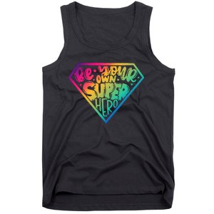 Be Your Own Super Hero Motivational Tank Top