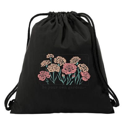 Be Your Own Garden Floral Quote Drawstring Bag