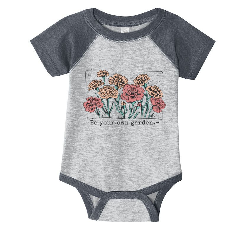 Be Your Own Garden Floral Quote Infant Baby Jersey Bodysuit